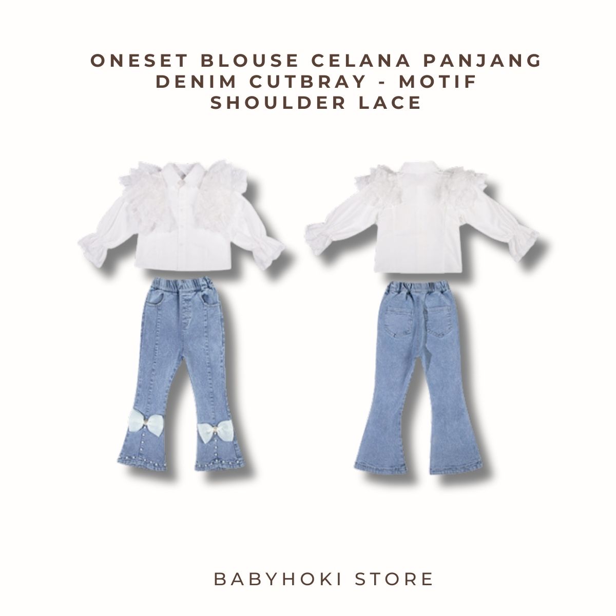 [363605] - Setelan Blouse Celana Panjang Jeans Cutbray Anak Perempuan - Motif Shoulder Lace - BABYHOKI STORE