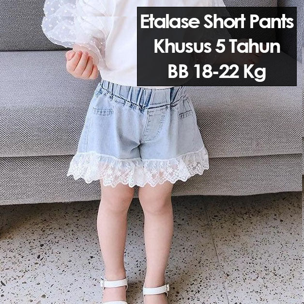 CLEARANCE SALE [Short Pants] 5 Tahun BB 18-22kg Bawahan Celana Pendek Anak Perempuan - BWHSP